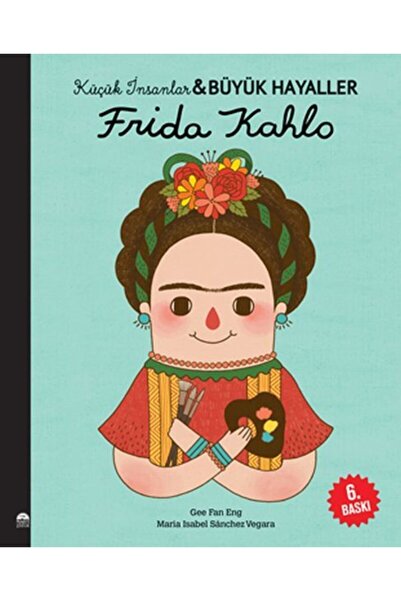 Martı Yayınları Frida Kahlo-küçük Insanlar Ve Büyük Hayaller - Maria Isabel Sanc