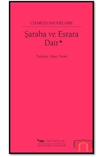 Sel Yayıncılık Şaraba ve Esrara Dair