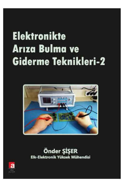 Altaş Yayıncılık Elektronikte Arıza Bulma ve Giderme Teknikleri - 2