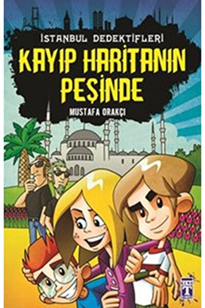 Timaş Çocuk Istanbul Dedektifleri 1 - Kayıp Haritanın Peşinde