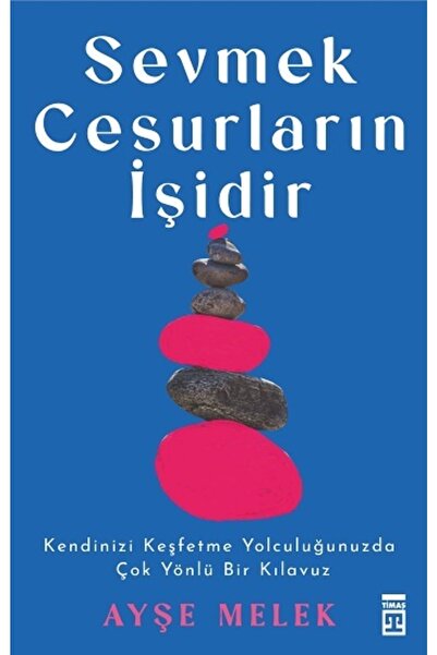 Timaş Yayınları Sevmek Cesurların İşidir kitabı / Ayşe Melek Köseoğlu Özyetki...