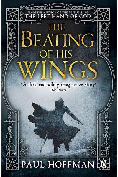 Penguin Books The Beating Of His Wings (left Hand Of God 3)