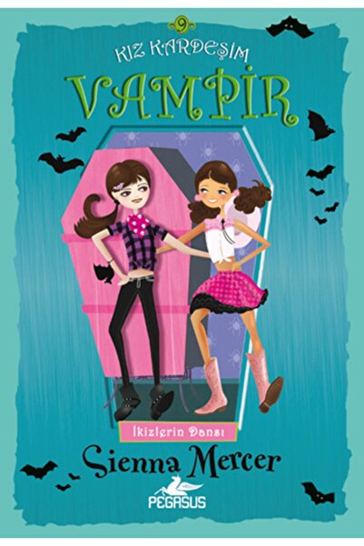 Pegasus Yayınları Kız Kardeşim Vampir 9: İkizlerin Dansı - Sienna Mercer