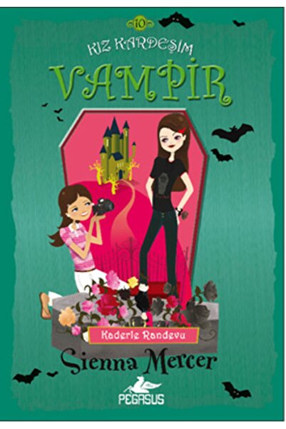 Pegasus Yayınları Kız Kardeşim Vampir 10: Kaderle Randevu - Sienna Mercer