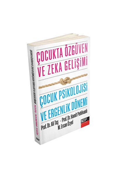 Çocukta Özgüven Ve Zeka Gelişimi - Çocuk Psikolojisi Ve Ergenlik Dönemi