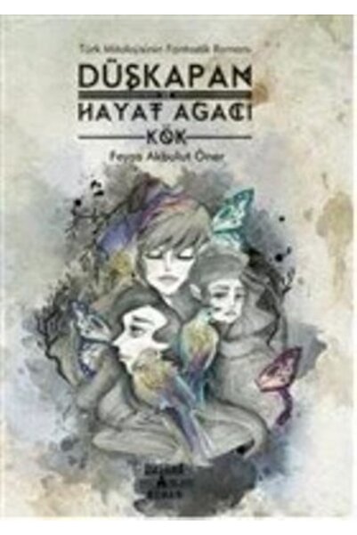 Yağmur Çocuk Düşkapan Ve Hayat Ağacı/kök
