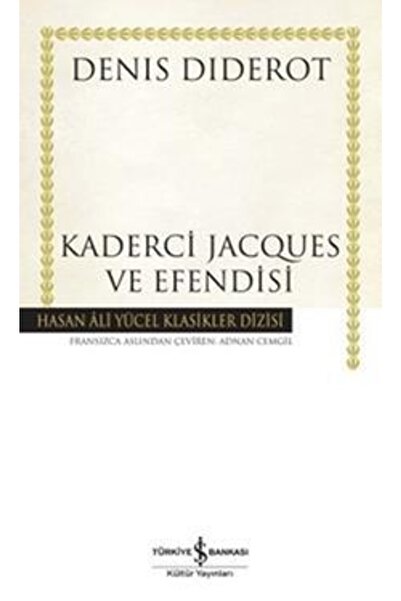TÜRKİYE İŞ BANKASI KÜLTÜR YAYINLARI Kaderci Jacques Ve Efendisi