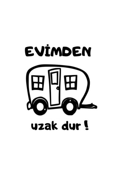 EYBA STİCKER ملصق "ابق بعيدًا عن قافلة منزلي".