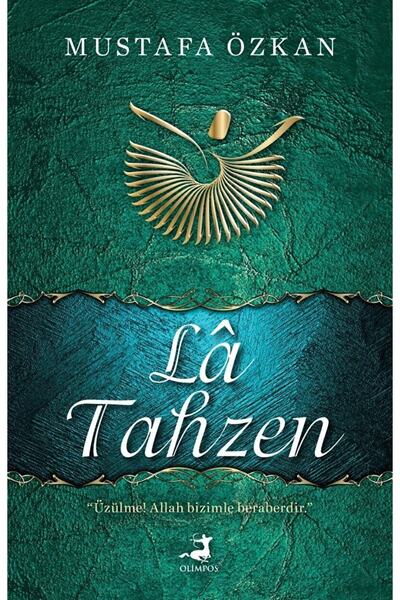 Olimpos Yayınları La Tahzen / Olimpos Yayınları / Mustafa Özkan