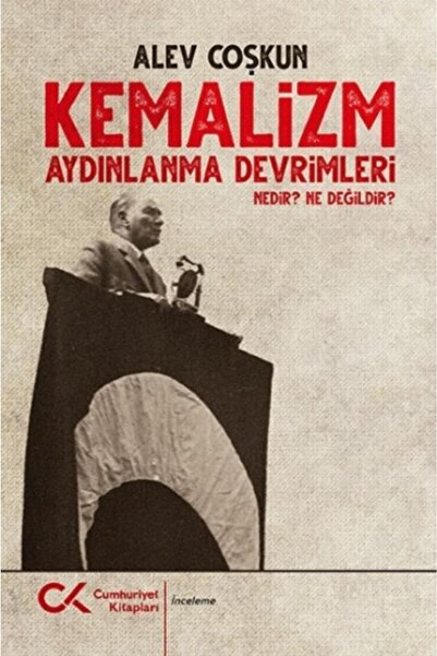 Genel Markalar Kemalizm -aydınlanma Devrimleri Alev Coşkun