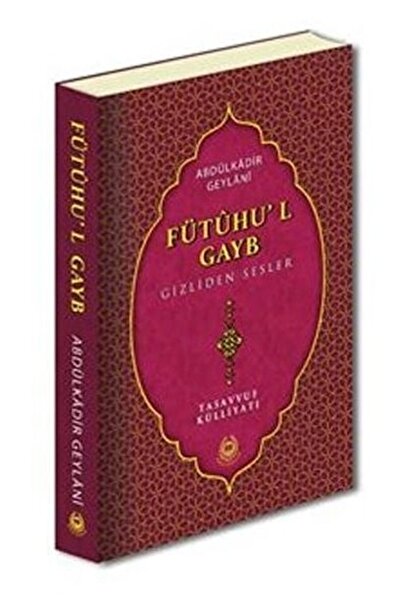 Bahar Yayınları Fütuhu'l Gayb Gizliden Sesler (ciltli)
