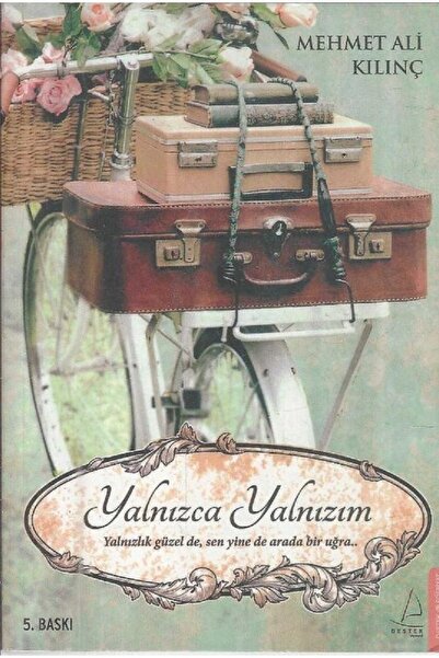 Kişisel Yayınlar Yalnızca Yalnızım Mehmet Ali Kılınç