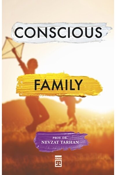 Timaş Yayınları Conscious Family (bilinçli Aile Olmak)