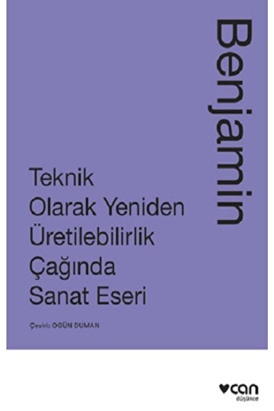 CAN Teknik Olarak Yeniden Üretilebilirlik Çağında Sanat Eseri