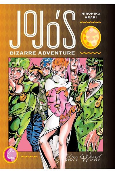 Viz Media Jojo’s Bizarre Adventure: Part 5--golden Wind, Vol. 6: Volume 6 Ing...