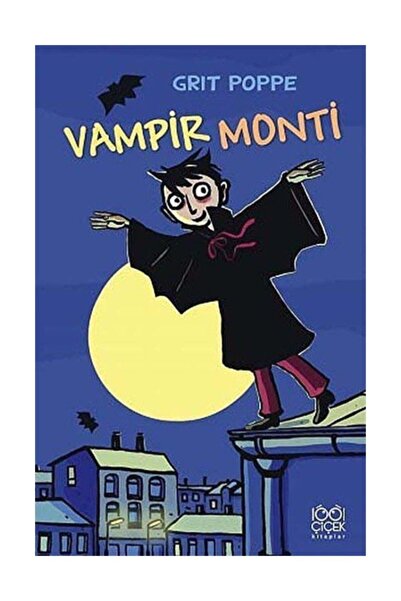 1001 Çiçek Kitaplar Vampir Monti / - Grit Poppe