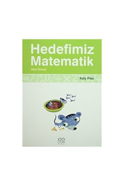 1001 Çiçek Kitaplar Hedefimiz Matematik - Okul Öncesi - Katy Pike