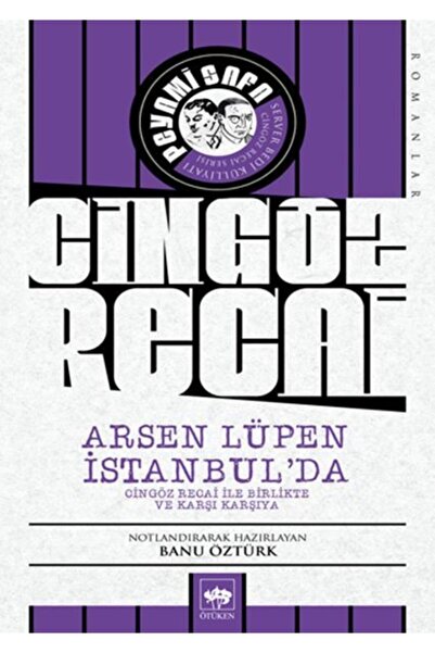 Ötüken Neşriyat Arsen Lüpen Istanbul'da & Cingöz Recai Ile Birlikte ve Karşı ...