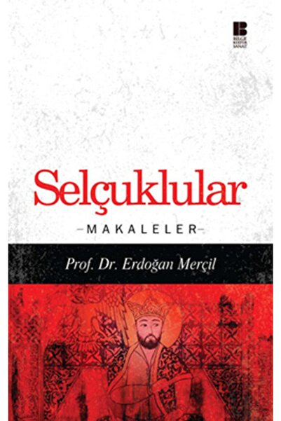 Bilge Kültür Sanat Selçuklular - Makaleler
