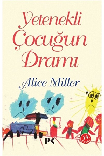Genel Markalar Yetenekli Çocuğun Dramı -Alice Miller