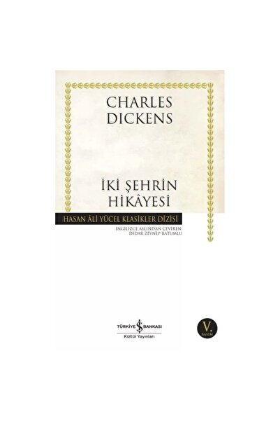 İş Bankası Kültür Yayınları Iki Şehrin Hikayesi - Hasan Ali Yücel Klasikleri ...