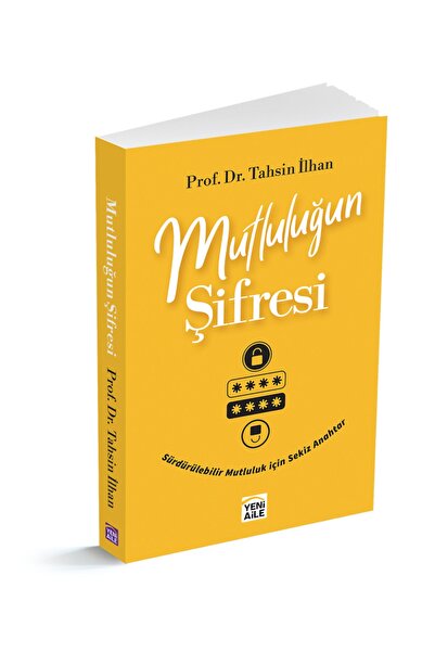 Yeni Aile Yayınları Mutluluğun Şifresi, Sürdürülebilir Mutluluk Için Sekiz An...
