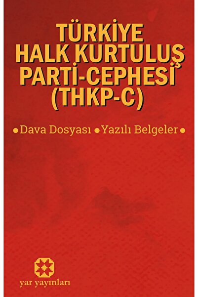 Yar Yayınları Türkiye Halk Kurtuluş Parti-Cephesi THKP-C Dava Dosyası-Yazılı ...