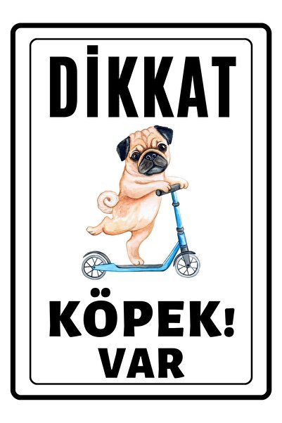 Emach Dizayn Dikkat Köpek Var Uyarı Ikaz Levhası Pvc Kaplama A4 Scoter