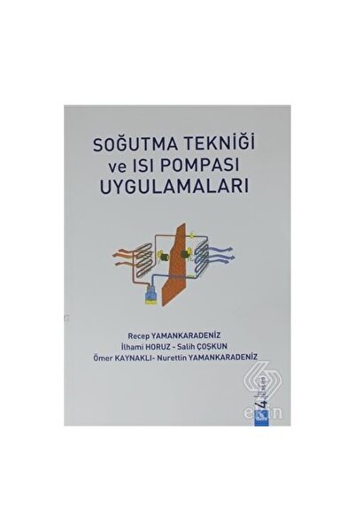 Dora Yayınları Soğutma Tekniği ve Isı Pompası Uygulamaları / İlhami Horuz / D...