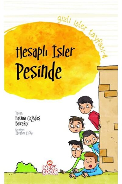 Nesil Yayınları Gizli Işler Tayfası-4_hesaplı Işler Peşinde /nesil Çocuk
