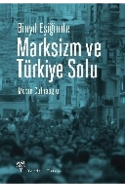 Yordam Kitap Atlasavm Binyıl Eşiğinde Marksizm Ve Türkiye Solu