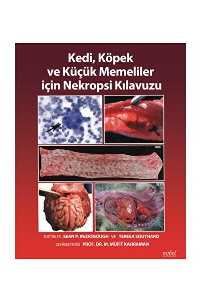 Nobel Tıp Kitabevi Kedi Köpek Ve Küçük Memeliler Için Nekropsi Kılavuzu
