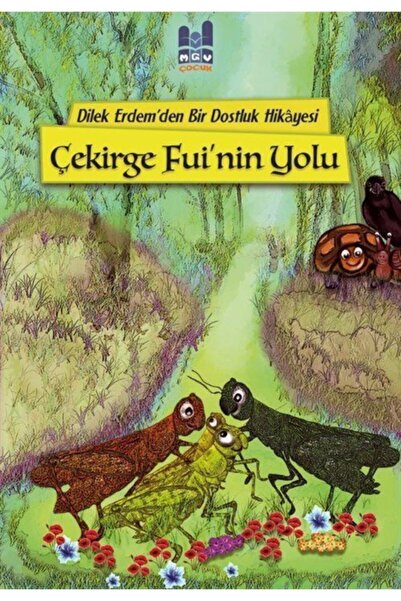 Mgv Yayınları Çekirge Fui'nin Yolu / Dilek Erdem / Mgv Yayınları / 4458000101283