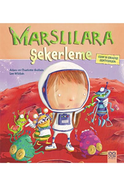 1001 Çiçek Kitaplar Cenk'in Sıradışı Serüvenleri : Marslılara Şekerleme - Ada...
