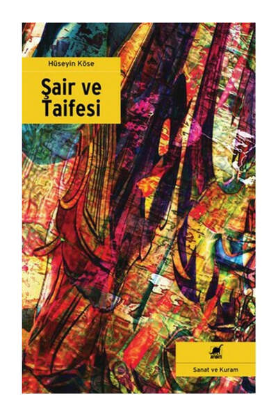 Ayrıntı Yayınları Şair Ve Taifesi - - Hüseyin Köse Kitabı