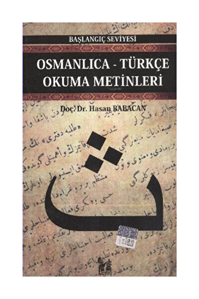 Altın Post Yayıncılık Osmanlıca-Türkçe Okuma Metinleri - Başlangıç Seviyesi-1...