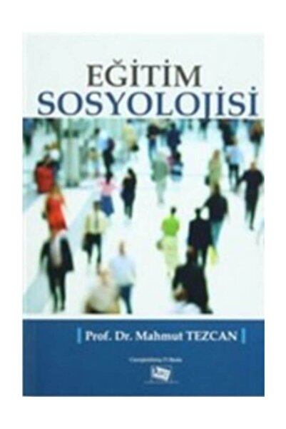 Anı Yayıncılık Eğitim Sosyolojisi Mahmut Tezcan