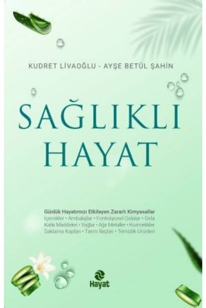 Hayat Yayınları Sağlıklı Hayat - Kudret Livaoğlu
