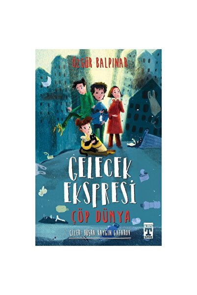 Genç Timaş Gelecek Ekspresi - Çöp Dünya