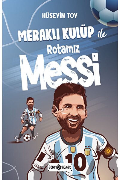 Genç Hayat Yayınları Meraklı Kulüp Ile Rotamız Messi - Poster Hediyeli