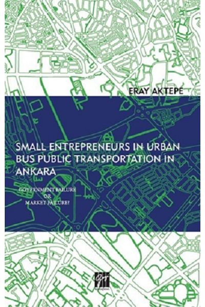 Gazi Kitabevi Small Entrepreneurs In Urban Bus Public Transportation In Ankara
