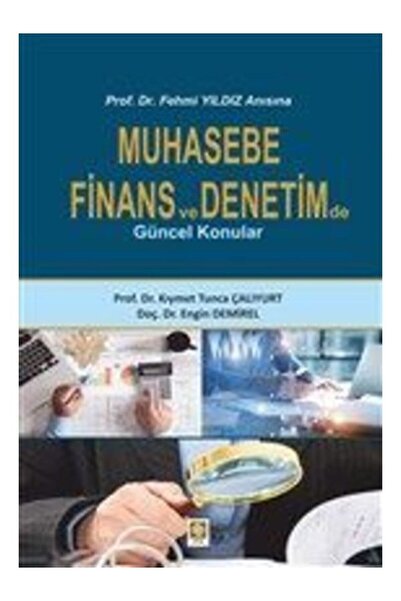 Ekin Basım Yayın Muhasebe Finans Ve Denetimde Güncel Konular - - Kıymet Tunca...