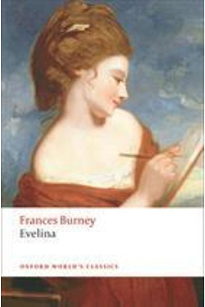 OXFORD UNIVERSITY PRESS Evelina Or The History Of A Young Lady's Entrance Into The World