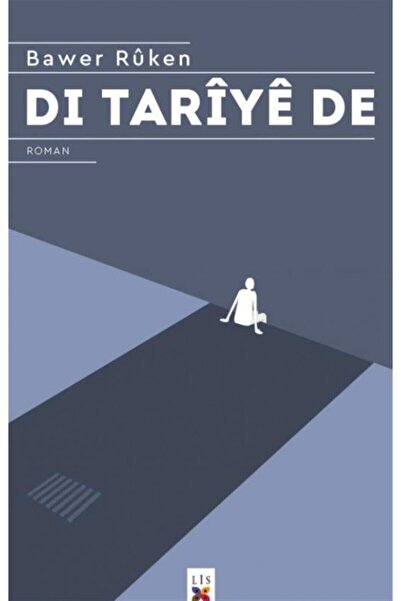 Lis Basın Yayın Di Tariye De - Bawer Rüken 9786257724050