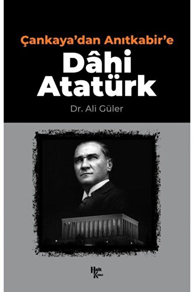 Halk Kitabevi Çankaya'Dan Anıtkabir'E Dâhi Atatürk