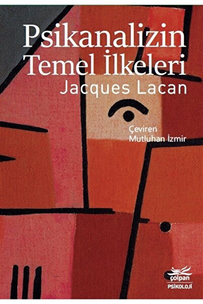 Çolpan Kitap Psikanalizin Temel Ilkeleri - Jacques Lacan 9786050622157