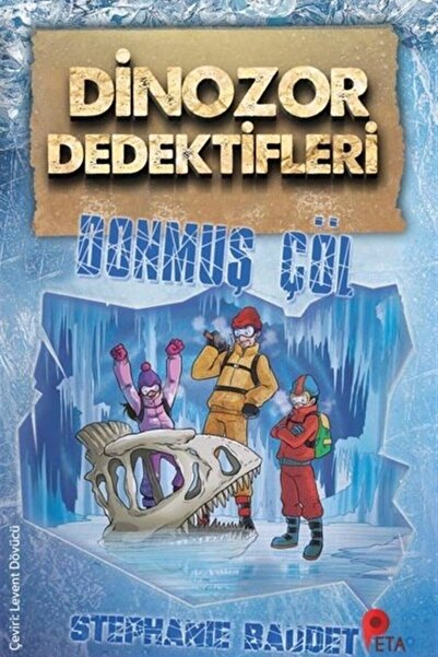 peta kitap Dinozor Dedektifleri - Donmuş Çöl