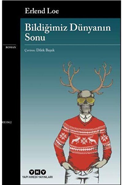 Yapı Kredi Yayınları Bildiğimiz Dünyanın Sonu