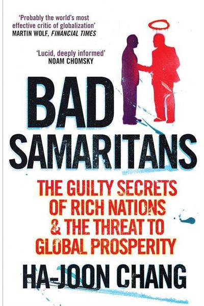 Kitapbulan İthal Kitap Bad Samarithans: The Guilty Secrets Of Rich Nations And The Threat To Global Prosperity