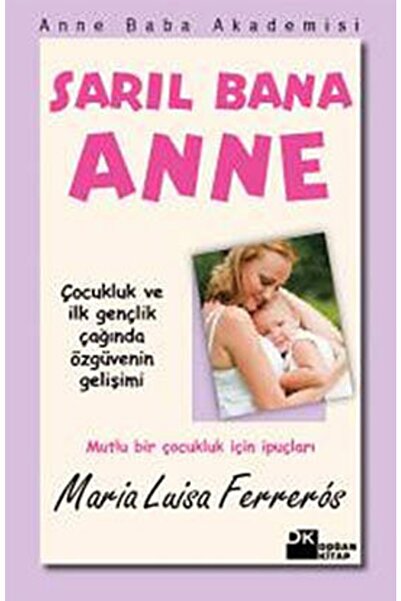 Doğan Kitap Sarıl Bana Anne